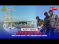 Navy News KRI BIMA SUCI BERLAYAR BAWA MISI PERDAMAIAN DUNIA