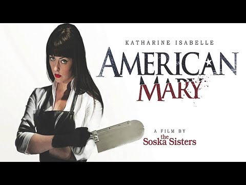 "American Mary" - Orijinal Bir Film