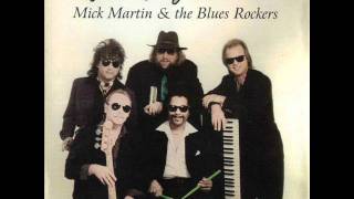 Mick Martin & The Blues Rockers   Got To Play The Blues