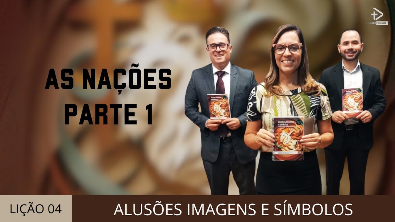 LIÇÃO 04 - AS NAÇÕES - PARTE 1 | 2º Trimestre 2025