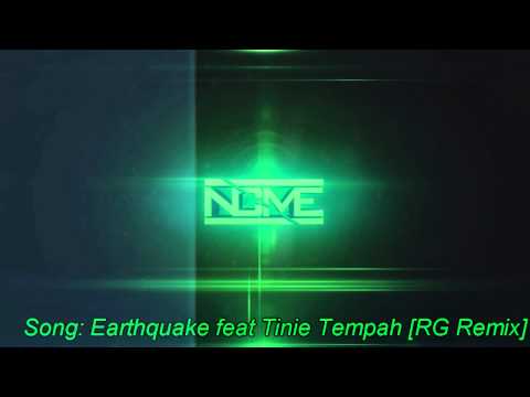 Earthquake feat Tinie Tempah [RG Remix] by NCME ||No Copyright Music Entertainment||