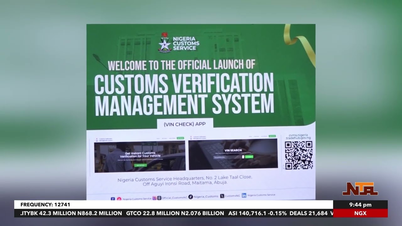 Nigeria Launches Revolutionary Customs Verification Management System (CVMS)