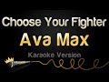 Ava Max - Choose Your Fighter (Karaoke Version) (From Barbie The Album)