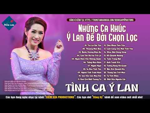 Tình Ca Xưa Ý LAN - Trả Lại Em Yêu | Những Tình Khúc Bất Hủ Hay Nhất Nghe Hoài Không Chán