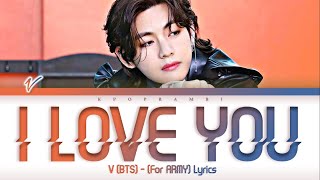 V (뷔/ブイ) - &#39;&#39; I LOVE YOU&#39;&#39; Lyrics 가사 (ENGLISH LYRICS)