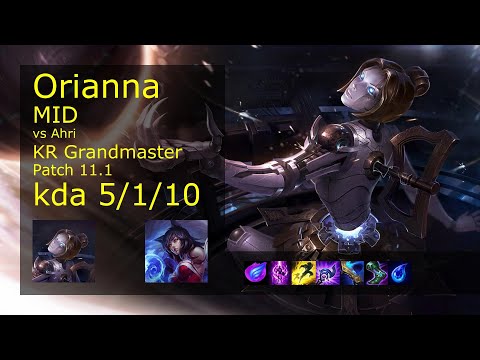Orianna Mid vs Ahri - KR Grandmaster 5/1/10 Patch 11.1 Gameplay // [롤] 오리아나 vs 아리 미드