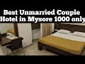 BEST UNMARRIED COUPLE HOTEL IN MYSORE BEST BUDGET HOTEL IN MYSURU