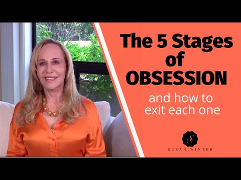 The 5 Stages of Obsession (and how to exit each one)
