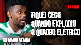 Gilmário Vemba - "Fiquei cego quando explodiu o quadro elétrico" - DIA MAU
