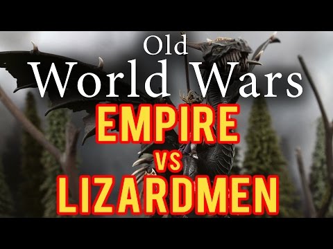 Lizardmen vs Empire Warhammer Fantasy Battle Report - Old World Wars Ep 137