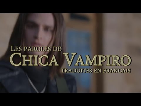 Paroles de Chica Vampiro en Français (Hellokids)