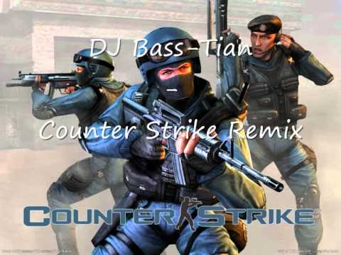 DJ Bass-Tian - Counter Strike Remix