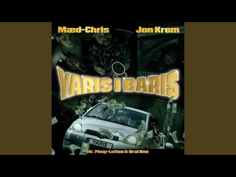 Yaris i Baris (feat. Oral Bee & Mr. Pimp-Lotion)