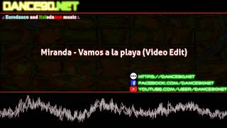 Miranda   Vamos a la playa Video Edit