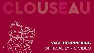 Clouseau - Vage Herinnering (Official Lyric Video)