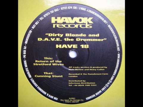 Dirty Blonde & D.A.V.E. the drummer - Cunning Stunt