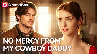 No Mercy From My Cowboy Daddy | Clip