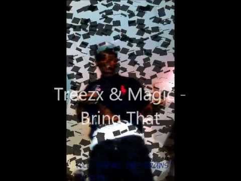 Treezx ( @TreezxPrice ) & Magic ( @Magic_keyz ) - Bring That Ass Back ****NEW/JANUARY 2012******