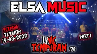 Download lagu (PART1) TERBARUU!!! || ELSA MUSIC PERDANA LIVE TEMPURAN 12B  (LAM-TENG) || ELSA MUSIC  2022 mp3 Download lagu (PART1) TERBARUU!!! || ELSA MUSIC PERDANA LIVE TEMPURAN 12B  (LAM-TENG) || ELSA MUSIC  2022 mp3