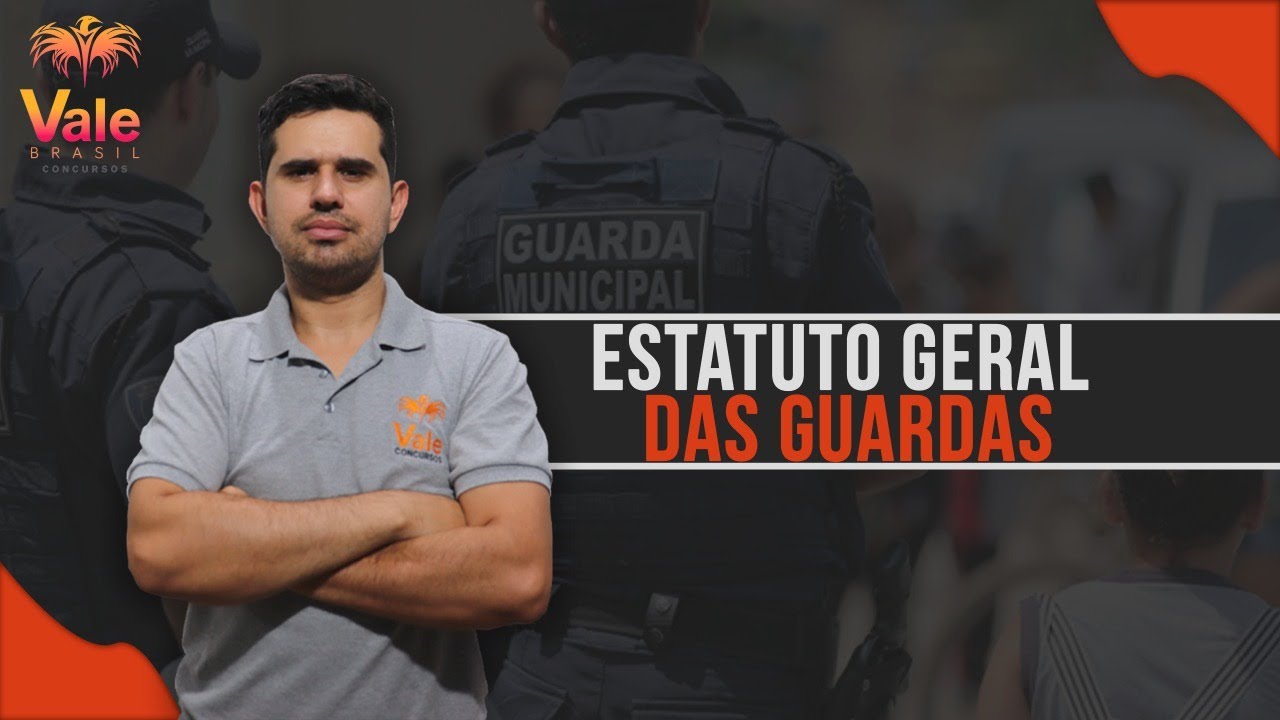 ESTATUTO GERAL DAS GUARDAS - AULA 1