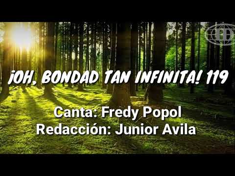 ¡OH, BONDAD TAN INFINITA!, Himno número 119(Cantado) letra. -Iglesia de Dios 7mo día