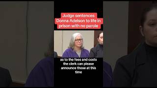 Judge Sentences Donna Adelson To Life In Prison, No Parole
