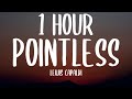 Lewis Capaldi - Pointless (1 HOUR/Lyrics)