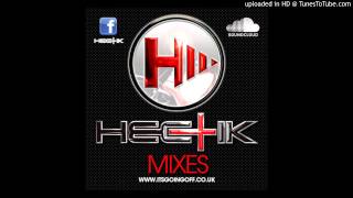 Hectik Mixtape Vol 32 - Track 06