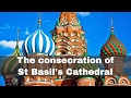 12th July 1561 The Consecration Of Saint Basil S Cathedral In Moscow