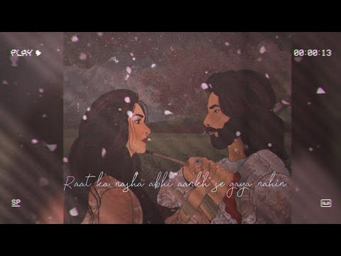 Raat Ka Nasha Lyrics ( Saanson pe rakha hua tere hothon ka) | New version  #chillmusic #viral