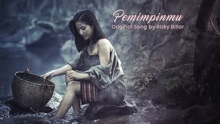 Download lagu Rizky Billar - Pemimpinmu (Lirik Lagu) mp3
