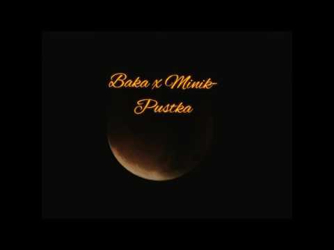 Baka x Minik - Pustka