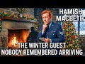 The Winter Guest Nobody Remembered Arriving A Hamish Macbeth Mystery
