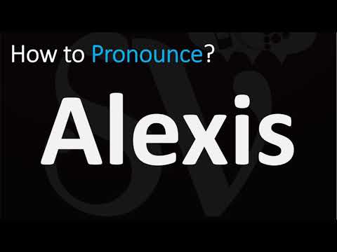 How to Pronounce Alexis? (CORRECTLY)