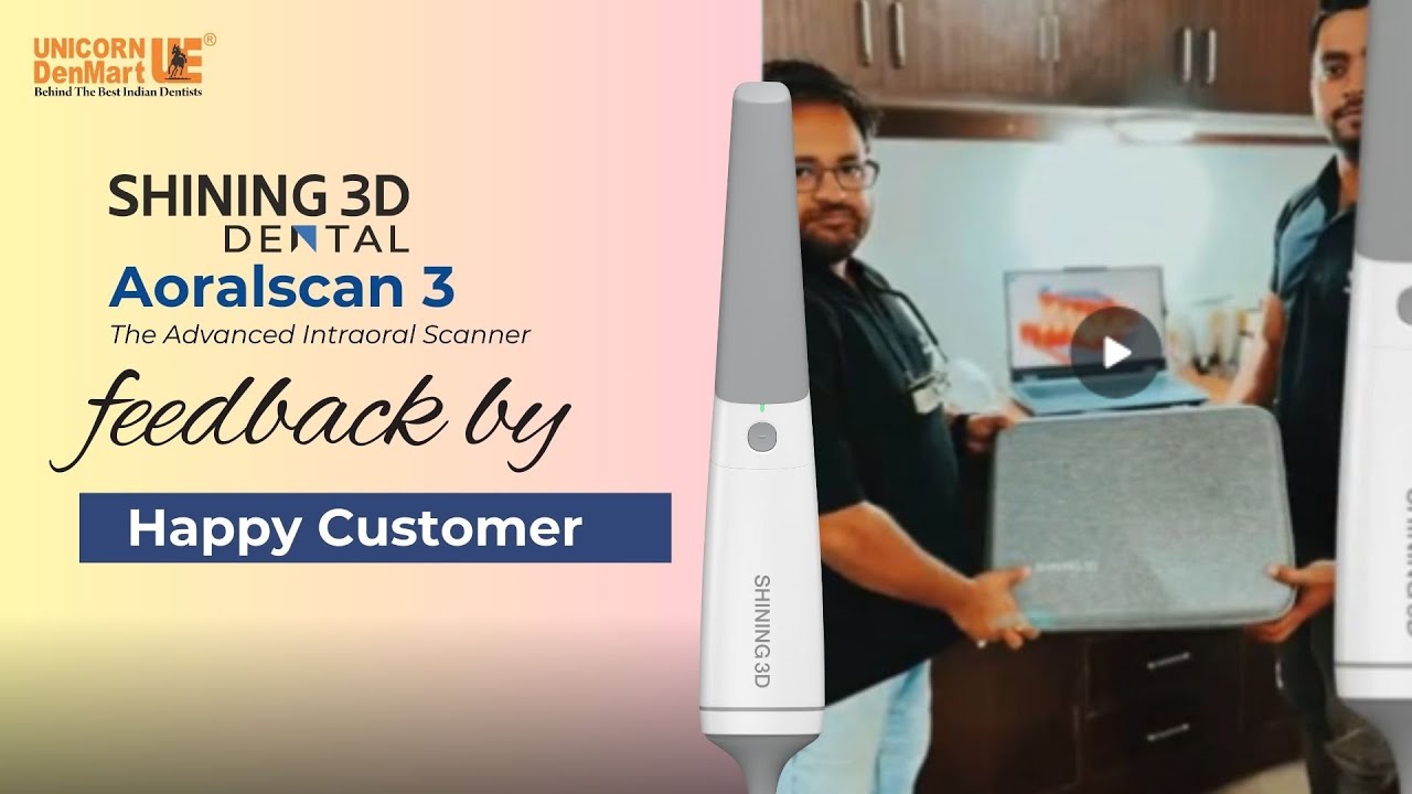 Happy Customer - feedback on Shining 3D Aoralscan 3 Intraoral Scanner