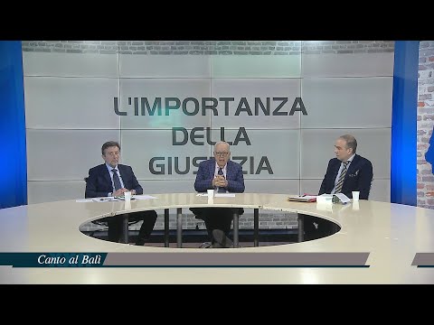 CANTO AL BALI' - L'IMPORTANZA DELLA GIUSTIZIA - In studio: TOMMASO COLETTA E ANDREA FERRINI