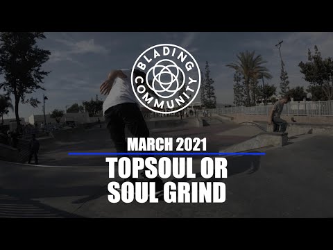 March 2021 Challenge: Topsoul or Soul Grind