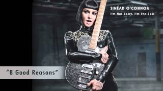 Sinead O'Connor - 8 Good Reasons [Audio]