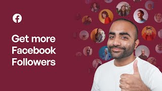 How to Get More Facebook Followers for Your Business Page
