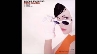 Raoul Express - Mind Games (Club Mix) (2004)