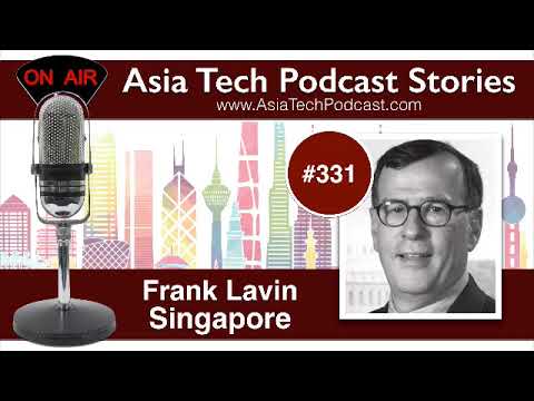 Frank Lavin | Asia Tech Podcast (ATP.Show) — Graham Brown