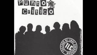 Punto Critico -T.L.C (Tratado De Libre Corrupción) (Full Album - 2004)