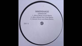 Innershade Operator Venom D&B Rmx