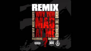 Why You Mad At Me? (Remix) - Remo the Hitmaker Ft. 50 Cent