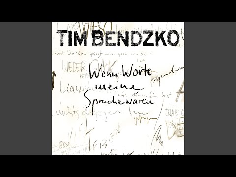 Wenn Worte meine Sprache wären – Tim Bendzko