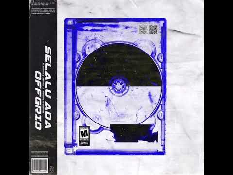 OFFGRID - SELALU ADA (OFFICIAL AUDIO)