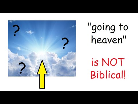 STOP talking about "going to heaven"
