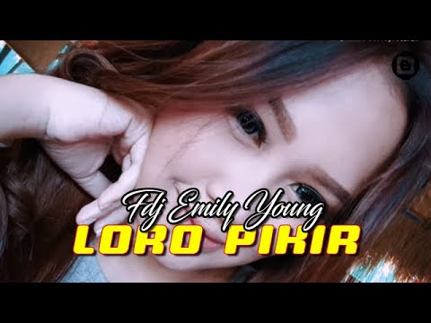 Fdj Emily Young - Loro Pikir - TERBARU 2020 - Ska Blues Reggae [Official Lirik Video]