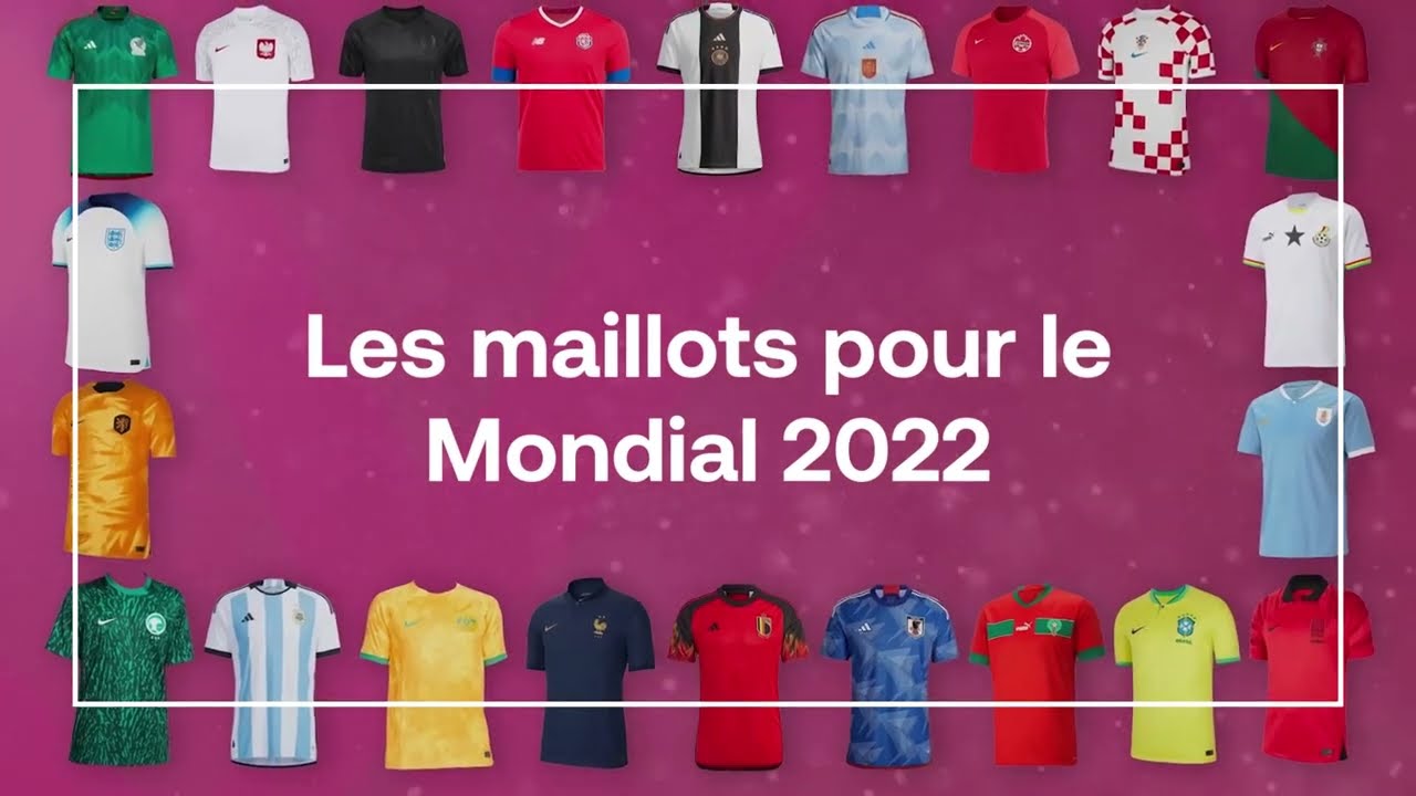 COUPE DU MONDE 2022 - Découvrez les maillots officiels de toutes les nations