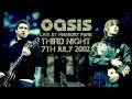 Oasis - Live in London (7th July 2002)